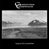 Purchase Cadaverous Condition - Songs For The Crooked Path