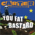 Buy Carter The Unstoppable Sex Machine - You Fat Bastard - The Anthology CD2 Mp3 Download
