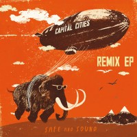 Purchase Capital Cities - Safe And Sound (Remix EP)