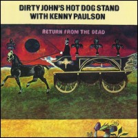 Purchase Dirty John's Hot Dog Stand - Return From The Dead (Vinyl)