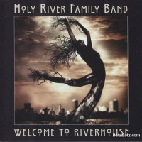 Purchase Holy River Family Band - Welcome To Riverhouse CD1
