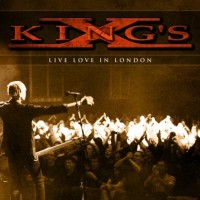 Purchase King’s X - Live Love In London CD1