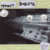 Purchase Mount Shasta - Watch Out