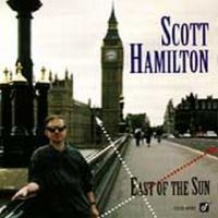 Purchase Scott Hamilton - East of the Sun