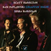 Purchase Scott Hamilton - Groovin' High (with Ken Peplowski & Spike Robinson)