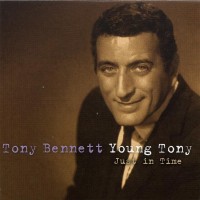 Purchase Tony Bennett - Young Tony: Just In Tim e CD4