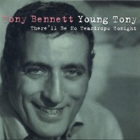 Purchase Tony Bennett - Young Tony: There'll Be No Teardrops Tonight CD3