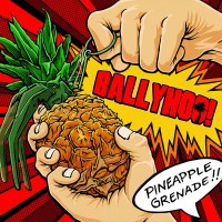 Purchase Ballyhoo! - Pineapple Grenade