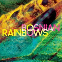 Purchase Bosnian Rainbows - Bosnian Rainbows