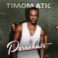Buy Timomatic - Parachut e (CDS) Mp3 Download