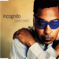 Purchase Incognito - Always There (CDS)
