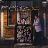 Purchase Jimmy Thackery & The Drivers - True Stories