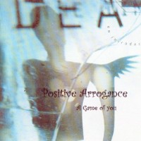 Purchase Positive Arrogance - Game Of You