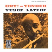 Purchase Yusef Lateef - Cry! - Tender (Vinyl)