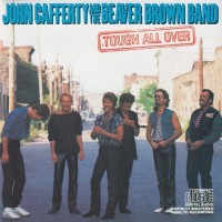 Purchase John Cafferty & The Beaver Brown Band - Tough All Over