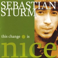 Purchase sebastian sturm - This Change Is Nice (Remastered 2007)