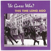 Purchase The Guess Who - This Time Long Ago Vol. 2