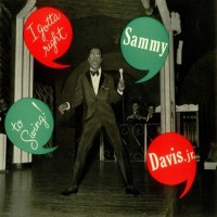 Purchase Sammy Jr. Davis - It's All Over But The Swingin / I've Gotta Right To Swing