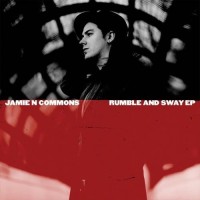 Purchase Jamie N Commons - Rumble And Sway