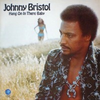 Purchase Johnny Bristol - Hang On In There Baby (Remastered 1995)