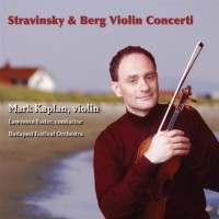 Purchase Mark Kaplan - Stravinsky & Berg Violin Concerti