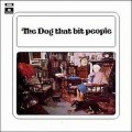 Buy The Dog That Bit People - The Dog That Bit People (Remastered 2010) Mp3 Download