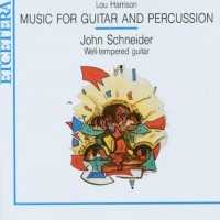 Purchase John Schneider - Lou Harrison: Music For Guitar And Percussion (Under John Bergamo)