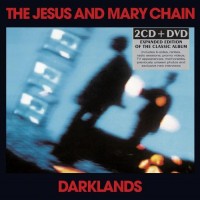Purchase The Jesus And Mary Chain - Darklands (Deluxe Edition) CD1