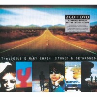 Purchase The Jesus And Mary Chain - Stoned & Dethroned (Deluxe Edition) CD1