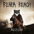 Buy Benea Reach - Possession Mp3 Download