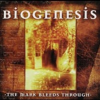 Purchase Biogenesis - The Mark Bleeds Through