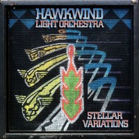 Purchase Hawkwind Light Orchestra - Stellar Variations