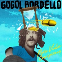 Purchase Gogol Bordello - Pura Vida Conspiracy