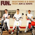 Buy fun. - Selections & B-Sides From Aim & Ignite Mp3 Download