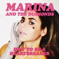 Purchase Marina And The Diamonds - How To Be A Heartbreaker (EP)
