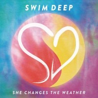 Purchase Swim Deep - She Changes The Weather