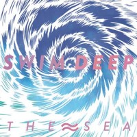 Purchase Swim Deep - The Sea (CDS)