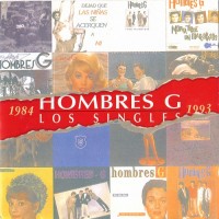 Purchase Hombres G - Los Singles 1984-1993