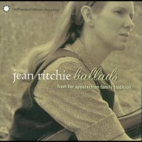 Purchase Jean Ritchie - Ballads From Her Appalachian Family Tradition