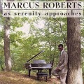 Buy Marcus Roberts - As Serenity Approaches Mp3 Download