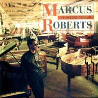 Purchase Marcus Roberts - If I Could Be With You