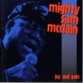 Buy Mighty Sam Mcclain - Joy And Pain. Live In Europe Mp3 Download