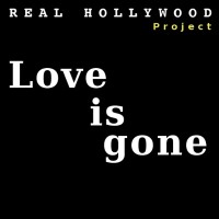 Purchase Real Hollywood Project - Love Is Gone (Masterboy Remix) (CDS)