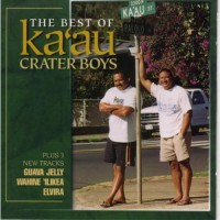 Purchase Ka'au Crater Boys - The Best Of Ka'au Crater Boys