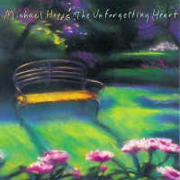Purchase Michael Hoppe - The Unforgething Heart
