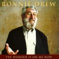 Buy Ronnie Drew - The Humour Is On Me Now Mp3 Download