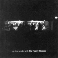 Purchase The Family Mahone - On The Razzle With The Family Mahone