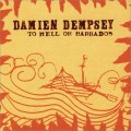 Buy Damien Dempsey - To Hell Or Barbados Mp3 Download