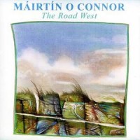 Purchase Mairtin O'connor - The Road West