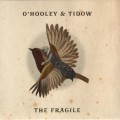 Buy O'Hooley And Tidow - The Fragile Mp3 Download